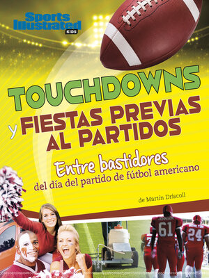 cover image of Touchdowns y fiestas previas al partido